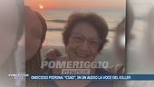 Omicidio Pierina: "Ciao", in un audio la voce del killer