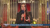 In diretta dalla porta rossa del Grande Fratello