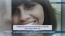 La voce di Monia: "Sono crollata completamente"