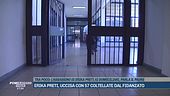 Erika Preti, uccisa con 57 coltellate dal fidanzato