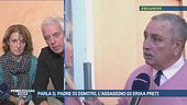 Parla il padre di Dimitri, l'assassino di Erika Preti