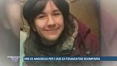 Ore di angoscia per i due ex fidanzatini scomparsi