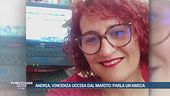 Andria, Vincenza uccisa dal marito: parla una collega