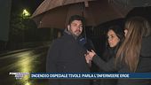 Incendio ospedale Tivoli: parla l'infermiere eroe