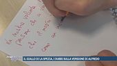 Il giallo di La Spezia, i dubbi sulla versione di Alfredo