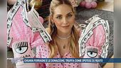 Chiara Ferragni e le donazioni, truffa come ipotesi di reato