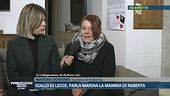 Giallo di Lecce, parla la mamma di Roberta Bertacchi