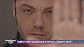 Tiziano Ferro: "Quando siete in difficoltà chiedete aiuto"