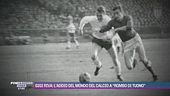 Gigi Riva: l'addio del mondo del calcio a "Rombo di tuono"
