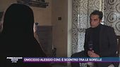 Omicidio Alessio Cini: è scontro tra le sorelle