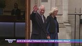 Kate e re Carlo tornano a casa: come stanno i reali?