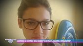 Andreea, il ricordo dell'amico: "Una brava ragazza, coraggiosa"