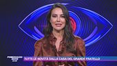 Tutte le novità dalla casa del Grande Fratello