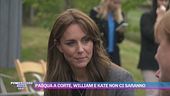 Pasqua a corte, William e Kate non ci saranno