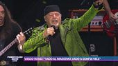 Vasco Rossi: "Vado al massimo, vado a gonfie vele"
