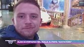 Alan scomparso nel nulla, il papà: "Aiutatemi"