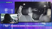 Parla il tassista rapinato, "Momenti di terrore"