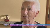 Truffe agli anziani: la storia di nonna Mirella