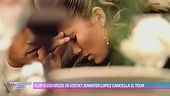 Flop o divorzio in vista? Jennifer Lopez cancella il tour