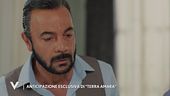 Una scena esclusiva da "Terra Amara"