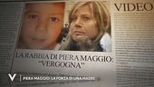 Piera Maggio, la forza di una madre