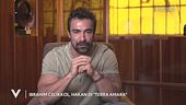 Ibrahim Celikkol, Hakan di "Terra Amara"