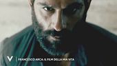 Franceso Arca, il film della sua vita