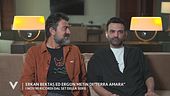 Erkan Bektas ed Ergun Metin: "E' stato bello lavorare insieme in Terra Amara"