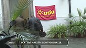 I cattivi maestri contro Israele