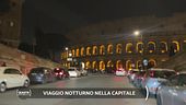 Viaggio notturno nella Capitale