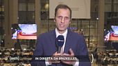 Tutti gli aggiornamenti in diretta da Bruxelles