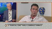 A "Fuori dal Coro" parla il Generale Roberto Vannacci