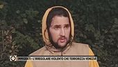 Immigrati - L'irregolare violento che terrorizza Venezia