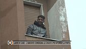 Ladri di case - L'abusivo consegna le chiavi e poi sfonda la porta