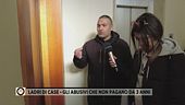 Ladri di case - Gli abusivi che non pagano da 3 anni