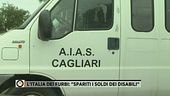 L'Italia dei furbi: "Spariti i soldi dei disabili"