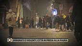 Immigrati e violenti: città in preda alla paura