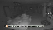 Le città della paura: allarme rapine in casa