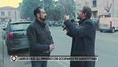 Ladri di case: gli immigrati che occupano e poi subaffittano