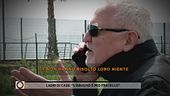 Ladri di case: "L'abusivo è mio fratello"