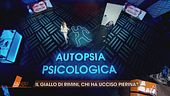 Il giallo di Pierina e l'autopsia psicologica