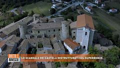 Lo scandalo dei castelli ristrutturati col superbonus