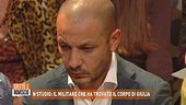 In studio il militare che ha trovato il corpo di Giulia