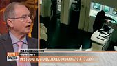 In studio Mario Roggero, il gioielliere condannato a 17 anni