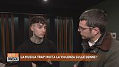 La musica trap incita la violenza sulle donne?