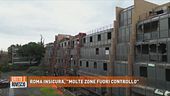 Roma insicura, "Molte zone fuori controllo"