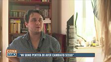 "Mi sono pentita di aver cambiato sesso"