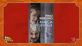 "Gabibbook" presenta: "L'amica congeniale", un libro di Pino Insegno