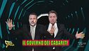 "Ma che governo è? Il governo dei cabaret"