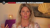 GASTON ZAMA: Esclusiva Flavia Vento: "Ho visto la Madonna"